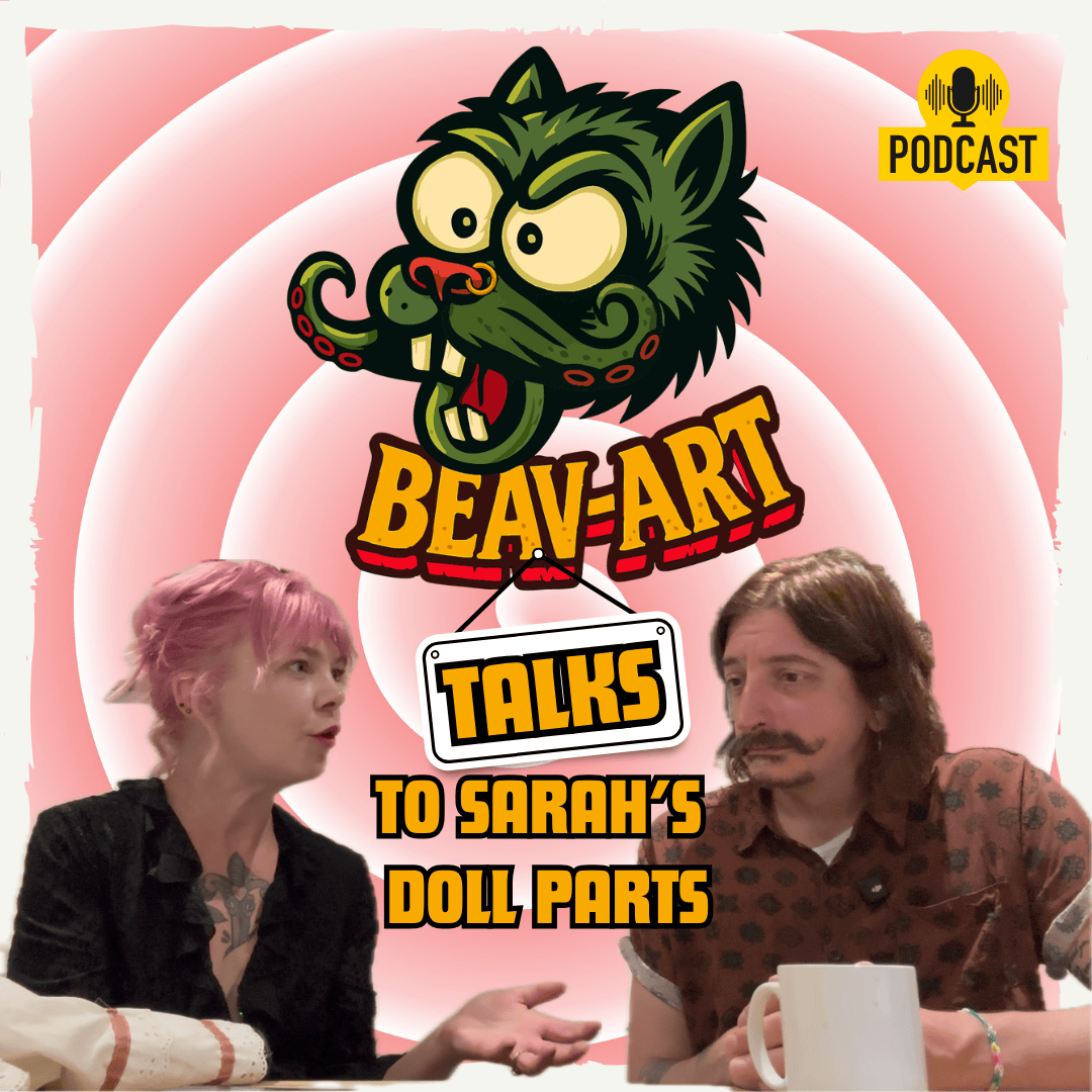 Beav-Art Talks Podcast&nbsp;Ep10