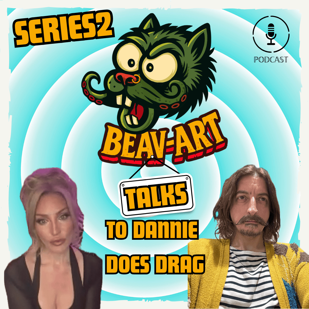 Beav-Art Talks Series 2 Podcast&nbsp;Ep2